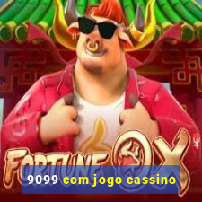 9099 com jogo cassino